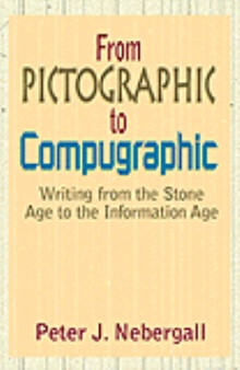 From Pictographic to Compugraphic