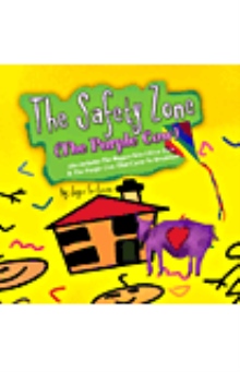 The Safety Zone (The Purple Cow Story)