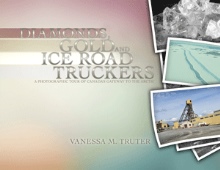 Diamonds, Gold and Ice Road Truckers