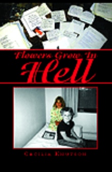 Flowers Grow In Hell