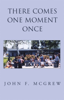 There Comes One Moment Once