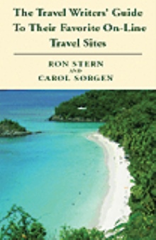 The Travel Writers' Guide To Their Favorite On-Line Travel Sites