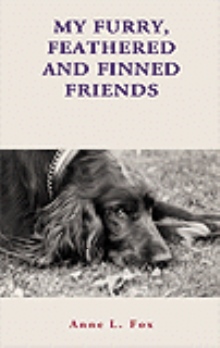 My Furry, Feathered, and Finned Friends