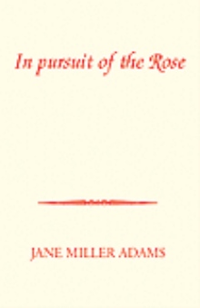 In pursuit of the Rose