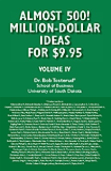 Almost 500! Million-Dollar Ideas for $9.95 Volume IV