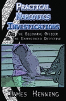 Practical Narcotics Investigations