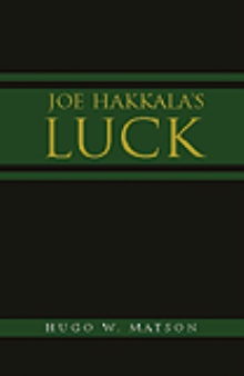 Joe Hakkala's Luck