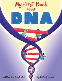 My First Book About DNA