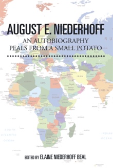 August E. Niederhoff An Autobiography