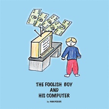 The Foolish Boy And His Computer