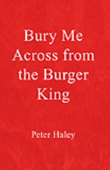 Bury Me Across from the Burger King