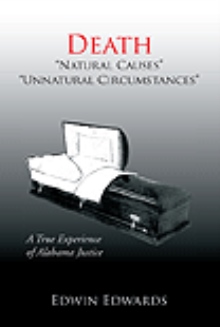 Death ''Natural Causes'' ''Unnatural Circumstances''