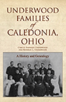 Underwood Families of Caledonia, Ohio