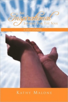 An Inspirational Journey For The Soul