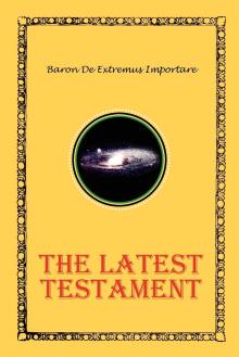 The Latest Testament