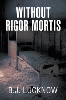WITHOUT RIGOR MORTIS