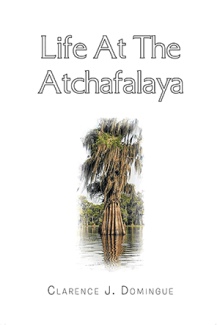 Life At The Atchafalaya