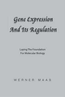 GENE EXPRESSION AND ITS REGULATION