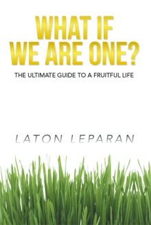 WHAT IF WE ARE ONE?