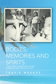 BODIES, MEMORIES AND SPIRITS