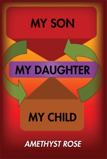 My Son, My Daughter, My Child