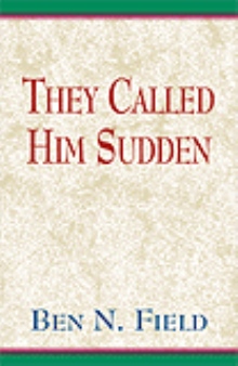 They Called Him Sudden