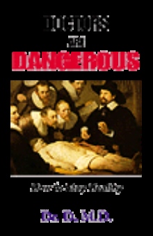 Doctors Are Dangerous