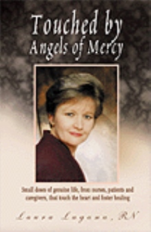 Touched By Angels of Mercy