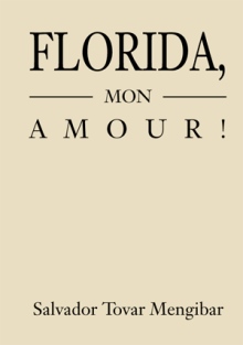 Florida, Mon Amour!