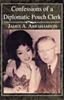 Confessions of a Diplomatic Pouch Clerk