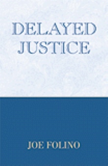 Delayed Justice