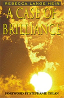 A Case of Brilliance