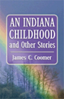 An Indiana Childhood and Other Stories