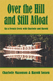 Over the Hill and Still Afloat