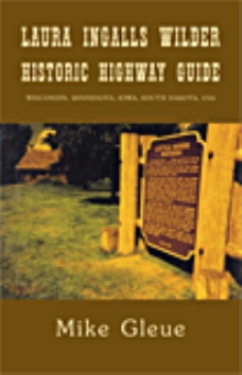 Laura Ingalls Wilder Historic Highway Guide