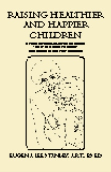 Raising Healthier and Happier Children