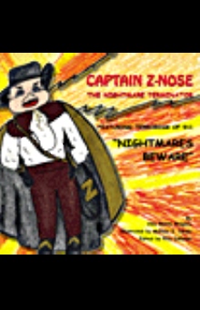 Captain Z Nose the Nightmare Terminator