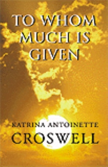 To Whom Much Is Given