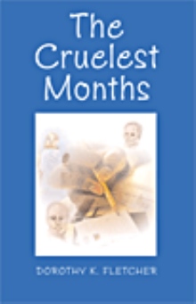 The Cruelest Months