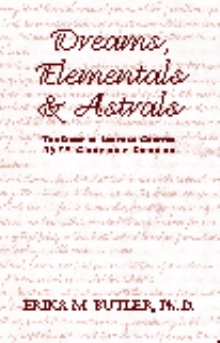 Dreams, Elementals & Astrals