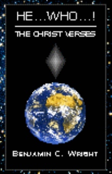 He...Who...! The Christ Verses