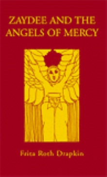 Zaydee and the Angels of Mercy