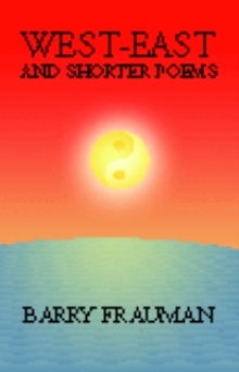 West-East and Shorter Poems