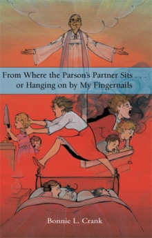 From Where the Parson's Partner Sits ...  or Hanging on by My Fingernails