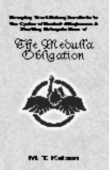 The Medulla Obligation