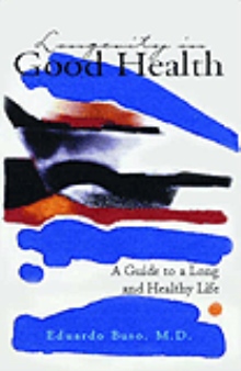 Longevity in Good Health