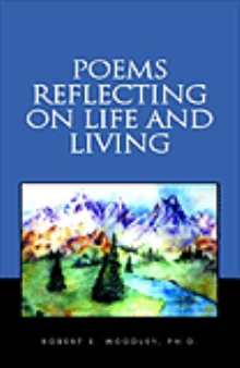Poems Reflecting on Life and Living