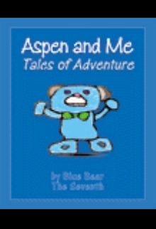 Aspen and Me - Tales of Adventure