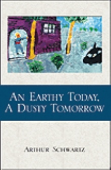 An Earthy Today, A Dusty Tomorrow