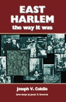 East Harlem, the way it was